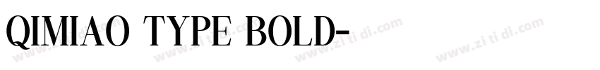 QIMIAO TYPE BOLD字体转换